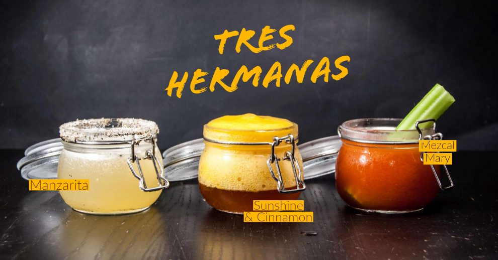 Die Tres Hermanas, sind unsere Einführungsrunde in die Welt von Tequila und Mezcal.