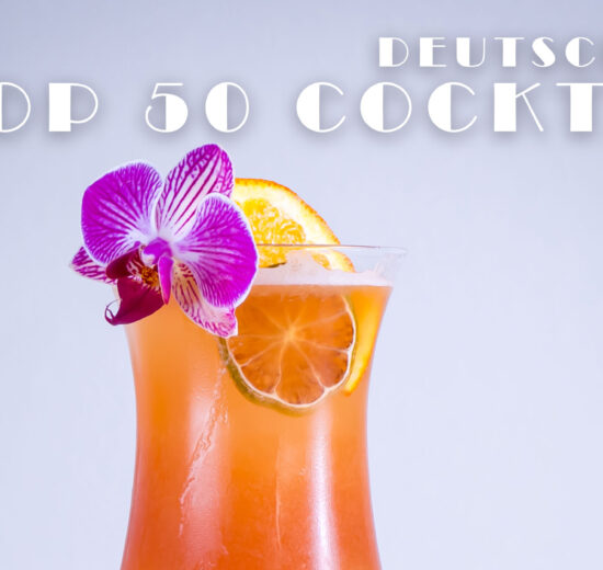 Das sind Deutschlands Top 50 Cocktails 2022.