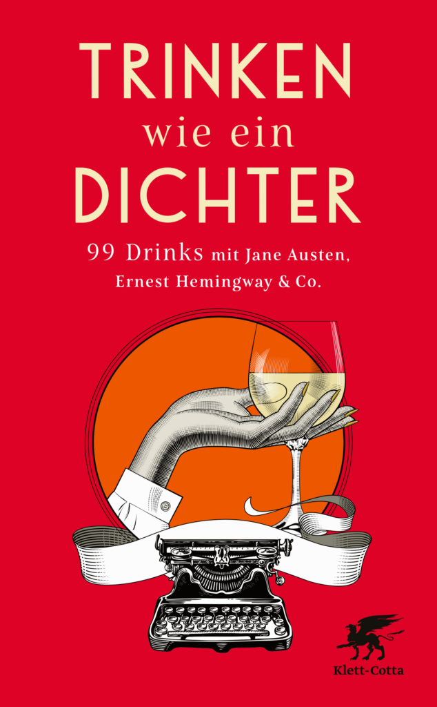 Cover des Buchs "Trinken wie ein Dichter". Quelle: Klett-Cotta